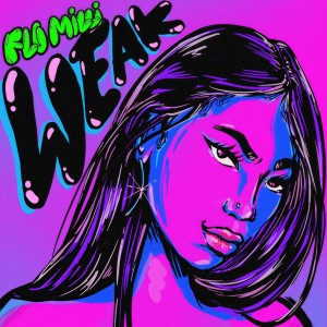 收聽Flo Milli的Weak歌詞歌曲