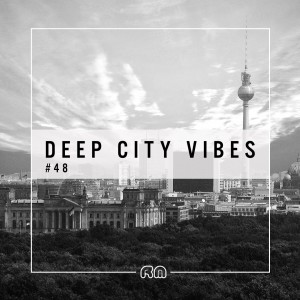 Deep City Vibes, Vol. 48 dari Various