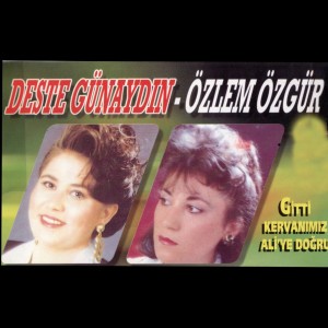 Album Gitti Kervanımız Aliye Doğru from Deste Günaydin