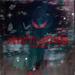 ดาวน์โหลดและฟังเพลง winnin' (Explicit) พร้อมเนื้อเพลงจาก Toohlie