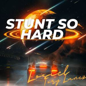 Tory Lanez的专辑Stunt So Hard (Explicit)