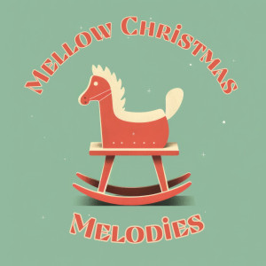 Album Mellow Christmas Melodies oleh Twinkle Twinkle Little Star