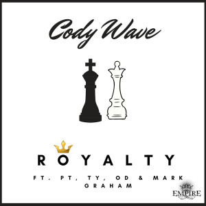 收聽Cody Wave的Royalty (Explicit)歌詞歌曲