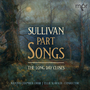 Arthur Sullivan的專輯The Long Day Closes: Sullivan Part Songs
