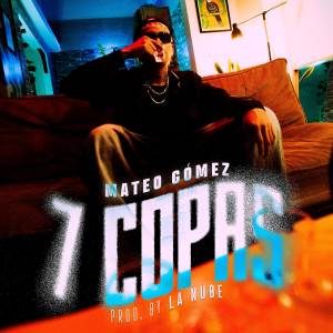 收聽Mateo Gómez的7 Copas歌詞歌曲