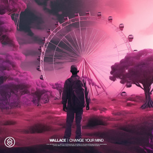 Album Change Your Mind from Wallace