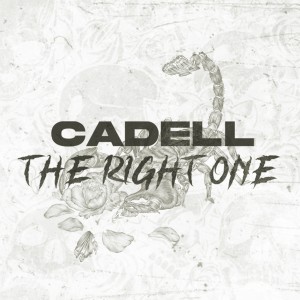 อัลบัม The Right One Will Come (Explicit) ศิลปิน Cadell