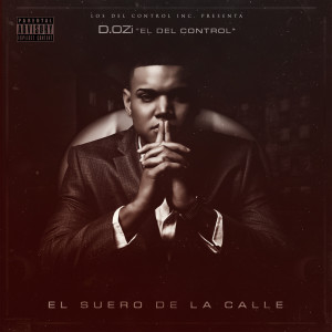 D.OZi的專輯El Suero De La Calle (Explicit)