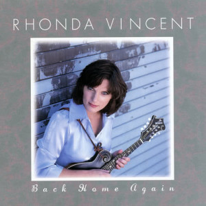 Rhonda Vincent的專輯Back Home Again