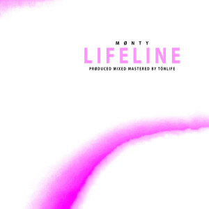 Dengarkan Lifeline lagu dari MØNTY dengan lirik