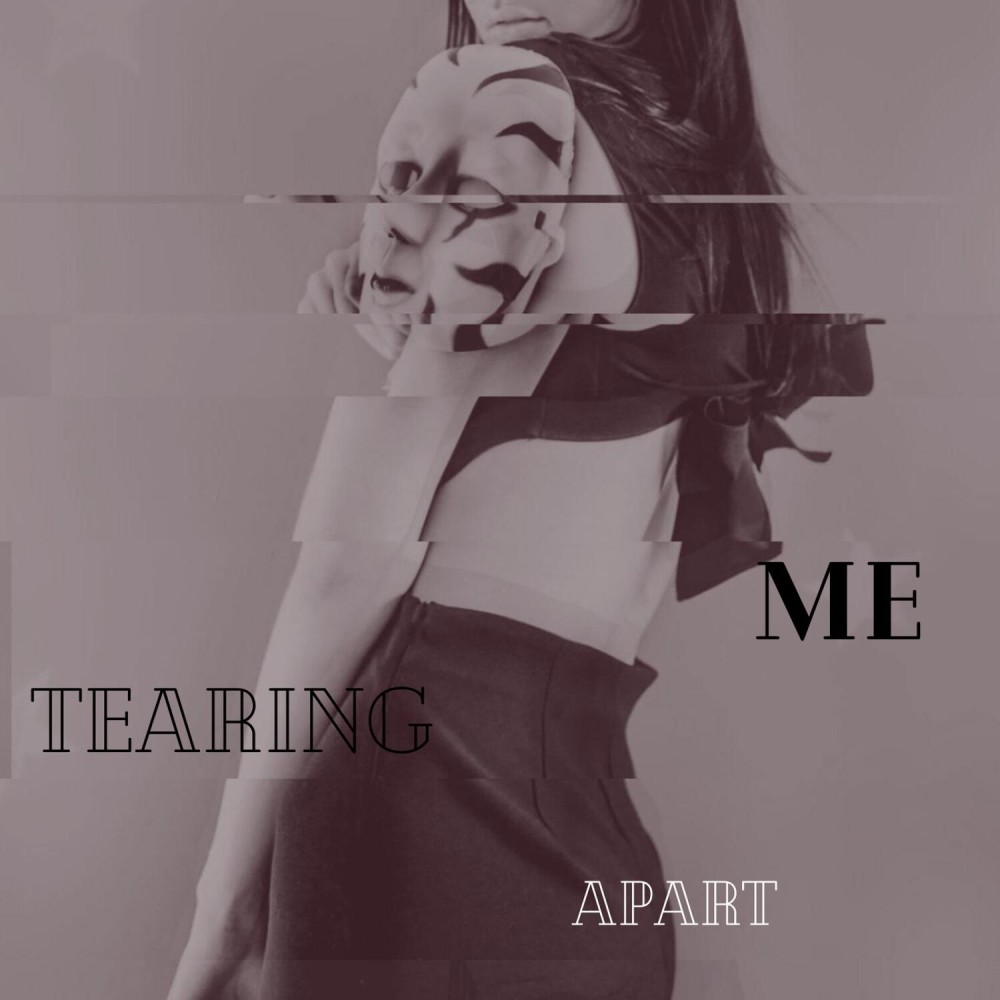 Tearing Me Apart