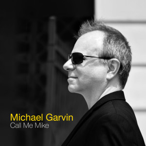 Album Call Me Mike oleh Michael Garvin