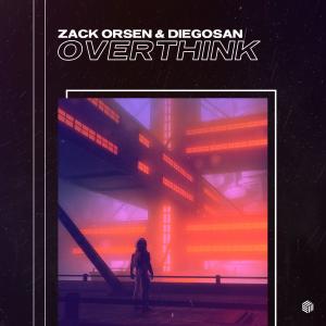 收聽Zack Orsen的Overthink歌詞歌曲