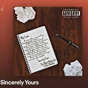 ดาวน์โหลดและฟังเพลง Sincerely Yours (feat. Bre Nickelle) (Explicit) พร้อมเนื้อเพลงจาก The Black Mavericks
