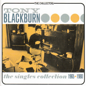 Tony Blackburn的專輯The Singles Collection: 1965 - 1980