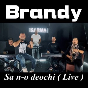 Album Sa n-o deochi (Live) from Brandy
