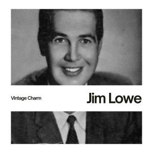 JIM LOWE的專輯Jim Lowe (Vintage Charm)