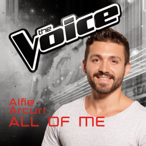 ดาวน์โหลดและฟังเพลง All Of Me (The Voice Australia 2016 Performance) พร้อมเนื้อเพลงจาก Alfie Arcuri