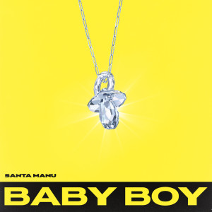ดาวน์โหลดและฟังเพลง Baby Boy พร้อมเนื้อเพลงจาก Santamanu