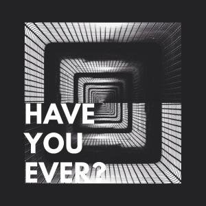 收聽Urban Heat的Have You Ever?歌詞歌曲