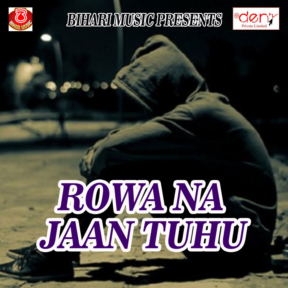 Rowa Na Jaan Tuhu