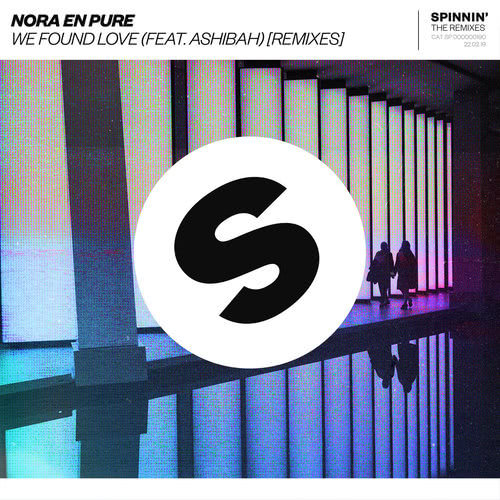 We Found Love (feat. Ashibah) [Nora En Pure & Passenger 10 Dub Remix] (Nora En Pure & Passenger 10 Dub Remix)