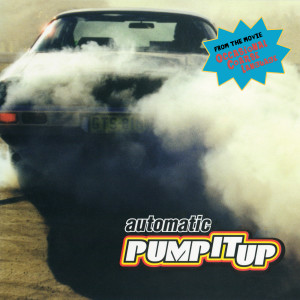 ดาวน์โหลดและฟังเพลง Pump It Up พร้อมเนื้อเพลงจาก Automatic