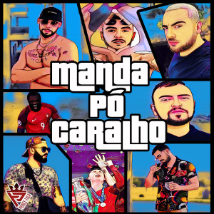 Diego Coronas的专辑Manda Pó Caralho (Explicit)