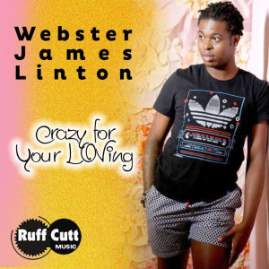 Album Crazy for Your Loving oleh Webster James Linton