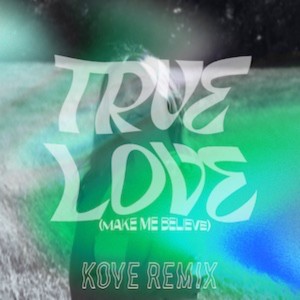 Dengarkan lagu True Love (Make Me Believe) (Kove Remix Instrumental) nyanyian WILDES dengan lirik