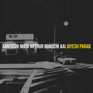 Listen to Santoshi Mata Arthur Roadchi Aai song with lyrics from Jayesh Parab