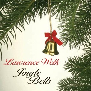 ดาวน์โหลดและฟังเพลง Jingle Bells พร้อมเนื้อเพลงจาก Lawrence Welk
