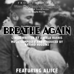 อัลบัม Breathe Again (feat. ALIICE) ศิลปิน Angela Harris