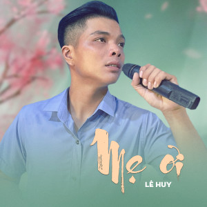 Album Mẹ Ơi from Le Huy