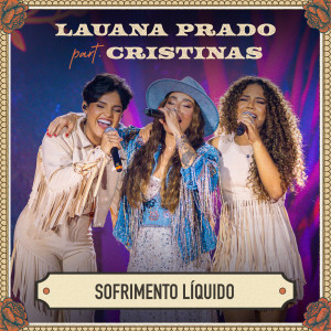 Lauana Prado的專輯Sofrimento Líquido (Ao Vivo)