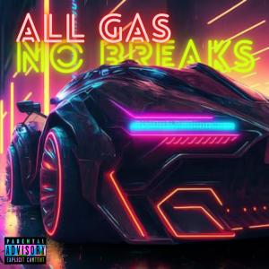 All Gas No Breaks (feat. Khaligraph Jones) (Explicit)