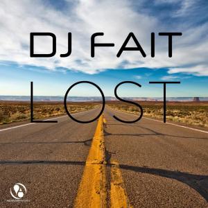 收聽DJ Fait的Lost (Pulsedriver Remix)歌詞歌曲