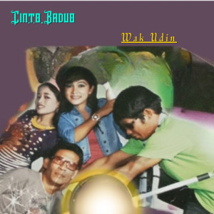 อัลบัม Cinto Baduo ศิลปิน Wak Udin