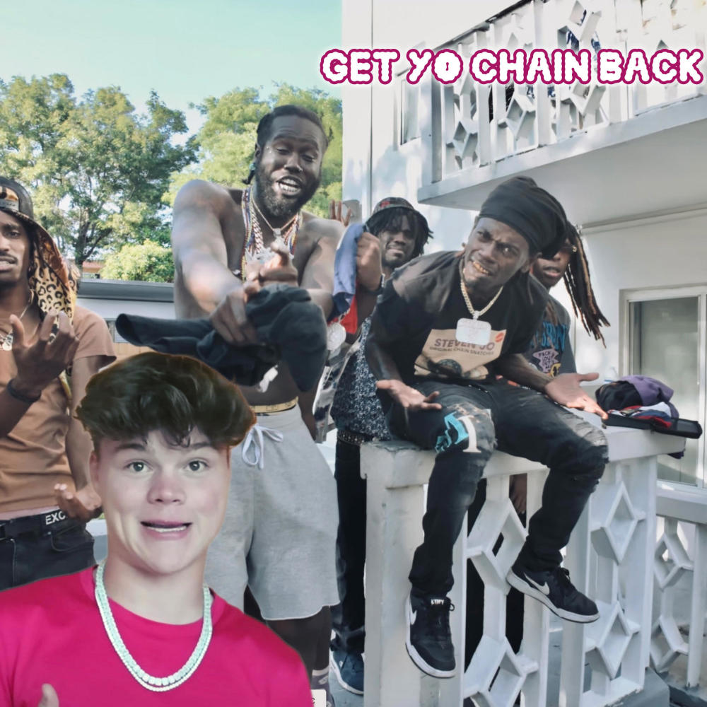 Get Yo Chain Back! (Explicit)
