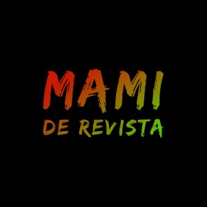 Listen to Mami De Revista (Explicit) song with lyrics from Julio A.