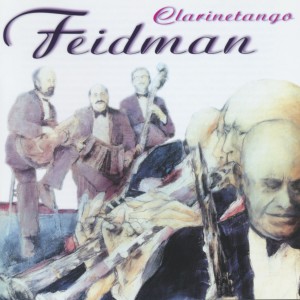Album Clarinetango from Giora Feidman