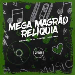 ดาวน์โหลดและฟังเพลง Mega Magrão  Reliquia (Explicit) พร้อมเนื้อเพลงจาก DJ Bueno 016