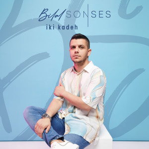 Bilal Sonses的專輯İki Kadeh