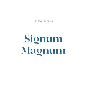 Petra Noskaiova的專輯Signum Magnum