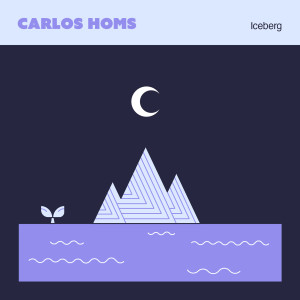 Listen to Iceberg song with lyrics from Carlos Homs