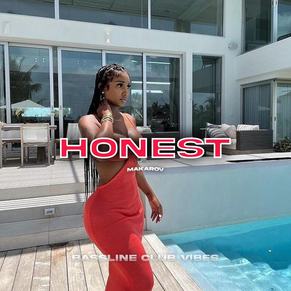 Honest (feat. Makarov)