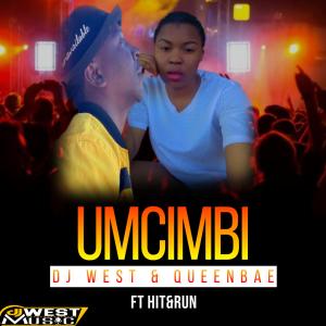 收聽DJ West的Umcimbi(feat. Queenbae & Hit&run) (Radio Edit)歌詞歌曲