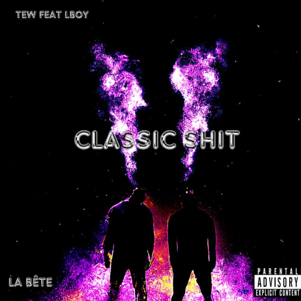 Classic Shit (feat. Lboy) (Explicit)
