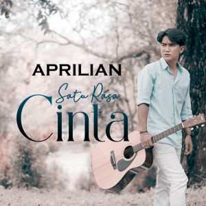 Dengarkan Satu Rasa Cinta lagu dari Aprilian dengan lirik