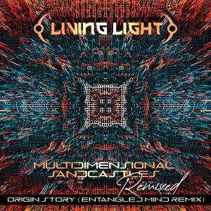 อัลบัม Origin Story (Entangled Mind Remix) ศิลปิน Living Light
